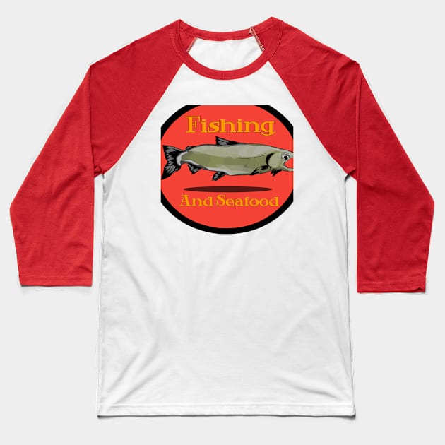 Fishing and Seafood Baseball T-Shirt by Mbahdor